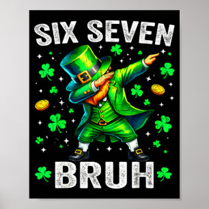 Six seven bruh st patricks day 67 meme kids boys poster