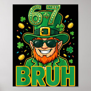 Six seven bruh st patricks day 67 meme leprechaun poster