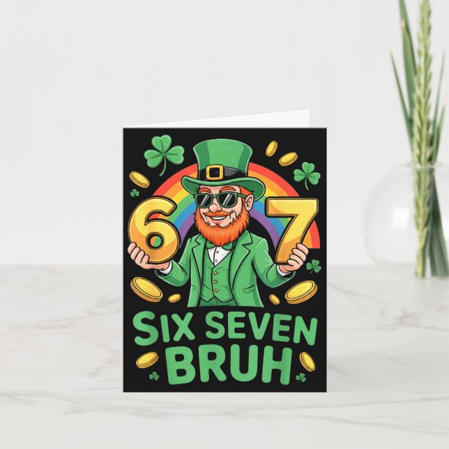 Six seven bruh st patricks day 6 7 funny meme 67 card (Front)