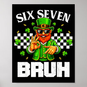 Six seven bruh st patricks day 6 7 meme 67 kids poster