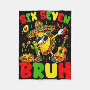 Six seven bruh tacos dabbing cinco de mayo mexican fleece blanket