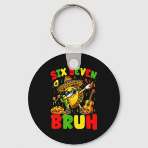 Six seven bruh tacos dabbing cinco de mayo mexican key ring