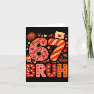 Six Seven Bruh Valentine Heart 67 Cute Kids Meme B Card