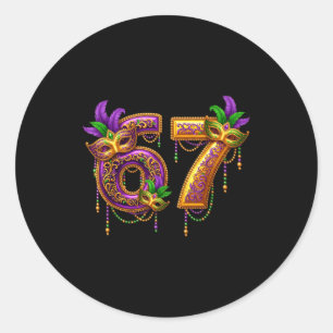 Six Seven Carnaval Festival 67 Meme Funny Mardi Gr Classic Round Sticker