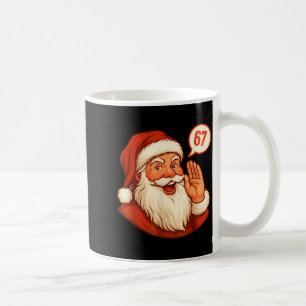 Six Seven Christmas 67 Meme Slang Santa Says Xmas Coffee Mug