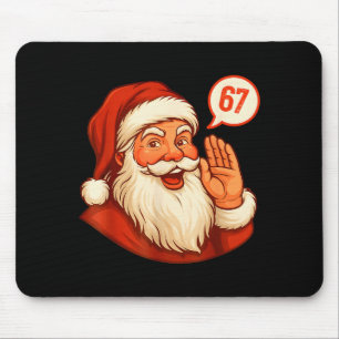 Six Seven Christmas 67 Meme Slang Santa Says Xmas  Mouse Pad