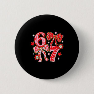 Six Seven Coquette Girl Bow Cool Meme 67 Valentine 6 Cm Round Badge