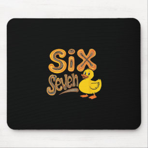 Six Seven Cruise Duck Meme Whatever Answer All Que Mouse Pad