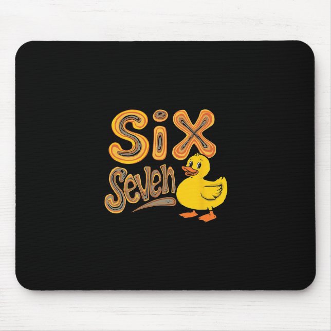 Six Seven Cruise Duck Meme Whatever Answer All Que Mouse Pad (Front)