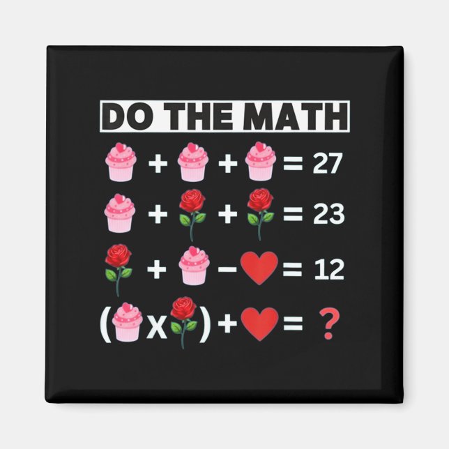 Six Seven Do The Math 67 Women Teacher Valentine's Magnet (Front)