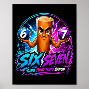 Six Seven Funny 67 Italian Brainrot 6-7 Tung Tung Poster