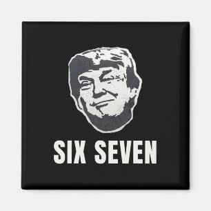 Six Seven Funny Trump 67 Meme Patriotic 6 7 Social Magnet