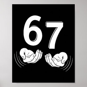 Six Seven Hands 6-7 Meme 67 Men Women Poster