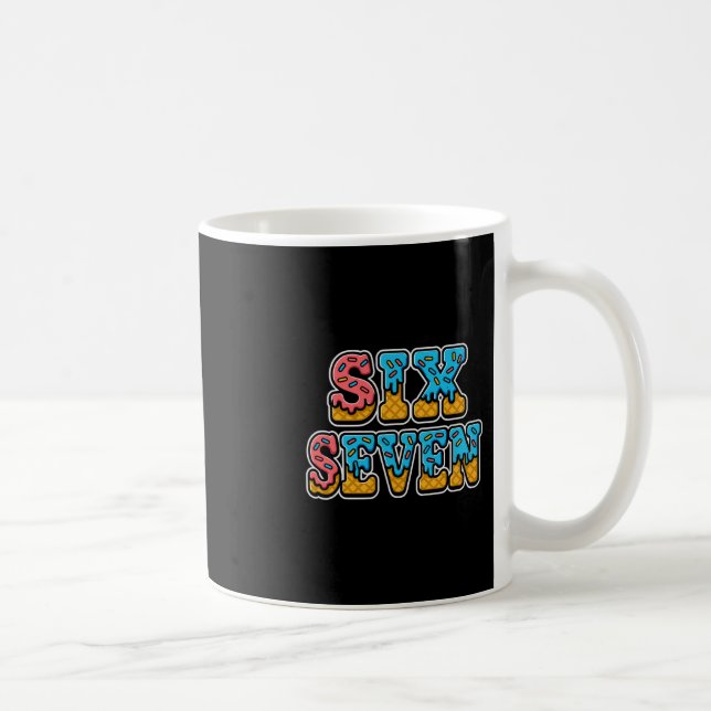 Six Seven Ice Cream Drip 67 Gen Alpha Funny  Coffee Mug (Right)