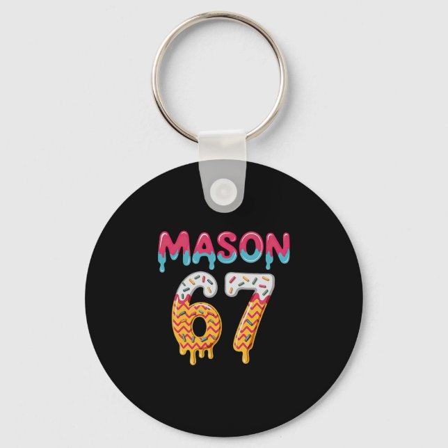 Six Seven Ice Cream Drip 67 Mason Meme  Key Ring (Front)