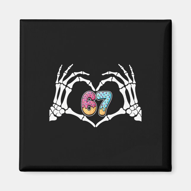 Six Seven Ice Cream Drip 67 Meme Skeleton Hands Si Magnet (Front)
