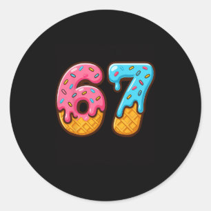 Six Seven Ice Cream Drip Cool Meme 67 Funny Number Classic Round Sticker