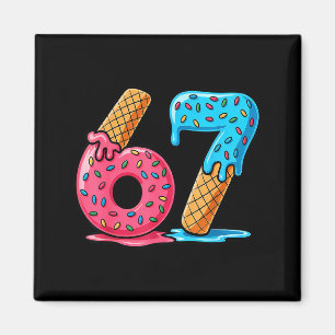 Six Seven Ice Cream Drip Cool Meme 67 Funny Number Magnet