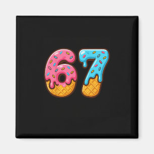 Six Seven Ice Cream Drip Cool Meme 67 Funny Number Magnet