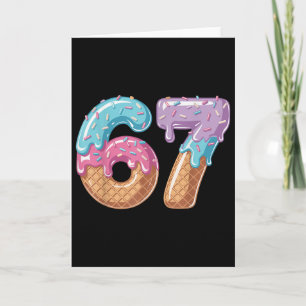 Six Seven Ice Cream Drip Funny 67 Meme Number 6 An Card