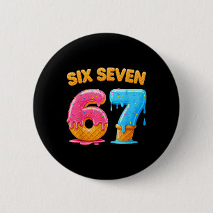 Six Seven Ice Cream Drip Gen Alpha Slang 6 7 Trend Cm Round Badge
