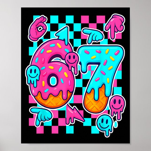 Six Seven Ice Cream Drip Meme 67 Funny Gen Alpha S Poster (Front)
