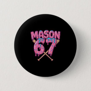 Six Seven Ice Cream Drip Sport 67 Fun Mason Meme 1 6 Cm Round Badge