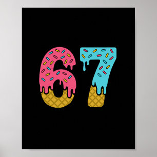 Six Seven Ice Cream Drip Sport 67 Fun Mason Meme 2 Poster