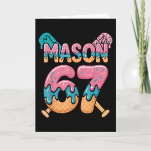Six Seven Ice Cream Drip Sport 67 Fun Mason Meme _ Card