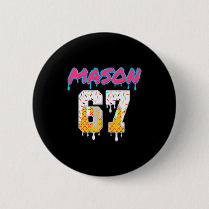 Six Seven Ice Cream Drip Sport 67 Fun Mason Meme P 6 Cm Round Badge