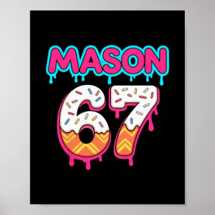 Six Seven Ice Cream Drip Sport 67 Mason Meme Poster