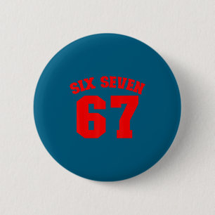Six Seven Jersey Fun 67 Number 6-7 6 7 Six Seven 6 Cm Round Badge