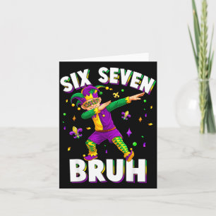 Six Seven Mardi Gras Jester 67 Meme Carnival 6 7 K Card