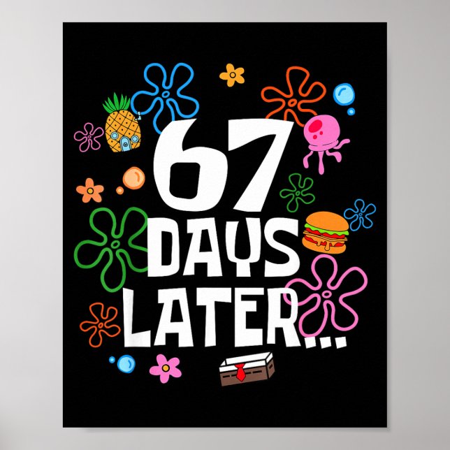 Six Seven Meme 67 Days Of School Later Funny Teach Poster (Front)