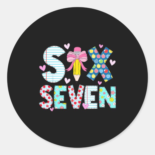 Six Seven Meme 67 Teacher Women Students Kids 6-7  Classic Round Sticker (Front)