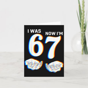 Six Seven Meme 7 Year Old Birthday Shirt was 6 7 Card
