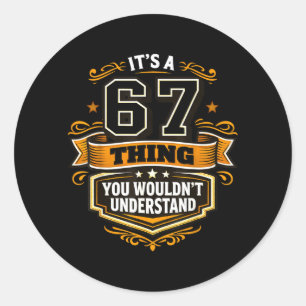 Six Seven Meme a 67 Thing Wouldnt Understand Funny Classic Round Sticker