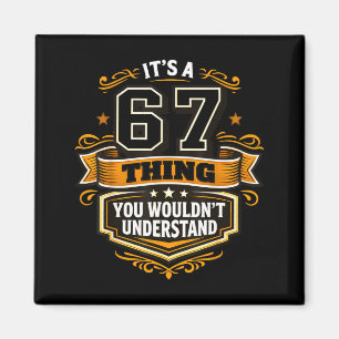 Six Seven Meme a 67 Thing Wouldnt Understand Funny Magnet