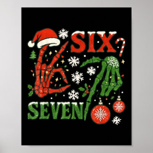 Six Seven Meme Christmas 6-7 Christmas Skeleton Ha Poster