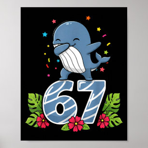 Six Seven Meme Dabbing Baby Whale 67 Funny Gen Z A Poster