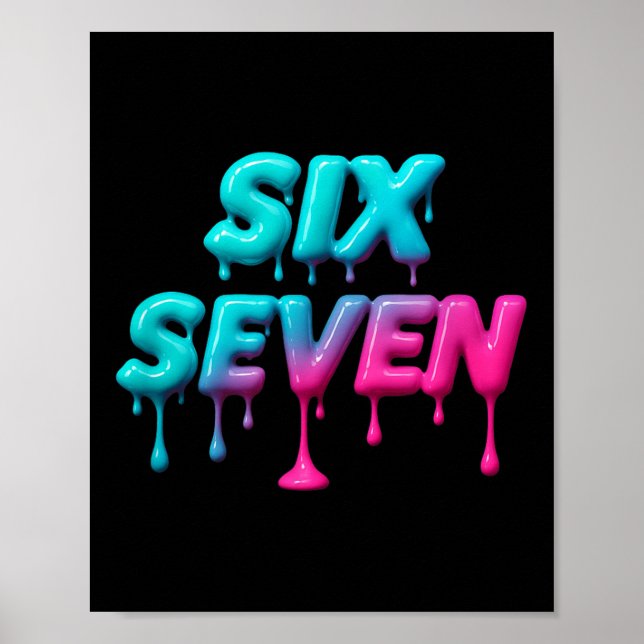 Six Seven Meme For Gen Alpha Kids And Adults T-shi Poster (Front)