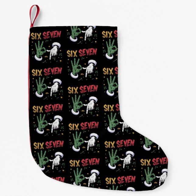 Six Seven Meme Funny Mean Guy Christmas Viral 6 7  Small Christmas Stocking (Front)