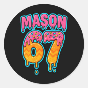Six Seven Meme Mason 67 Ice Cream Drip Funny (on B Classic Round Sticker