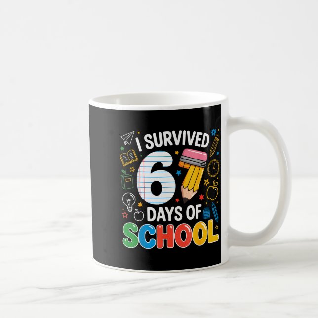 Six Seven Meme Survived 67 Days Of School Student  Coffee Mug (Right)