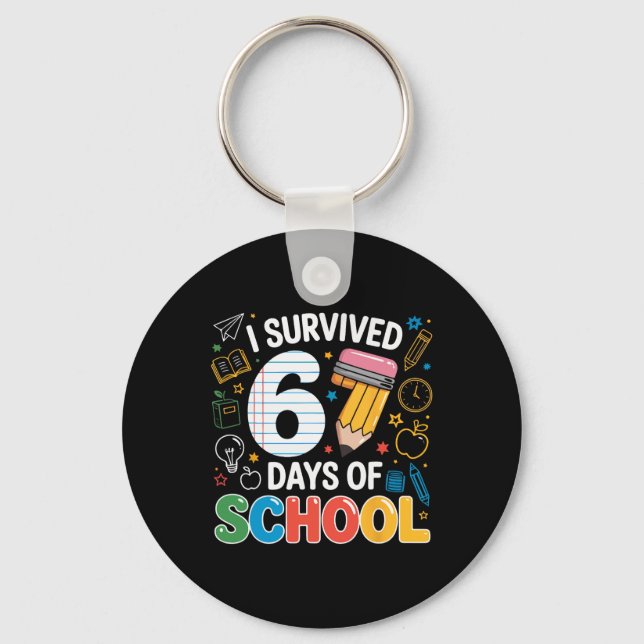 Six Seven Meme Survived 67 Days Of School Student  Key Ring (Front)