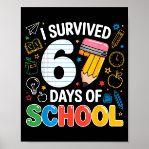 Six Seven Meme Survived 67 Days Of School Student Poster