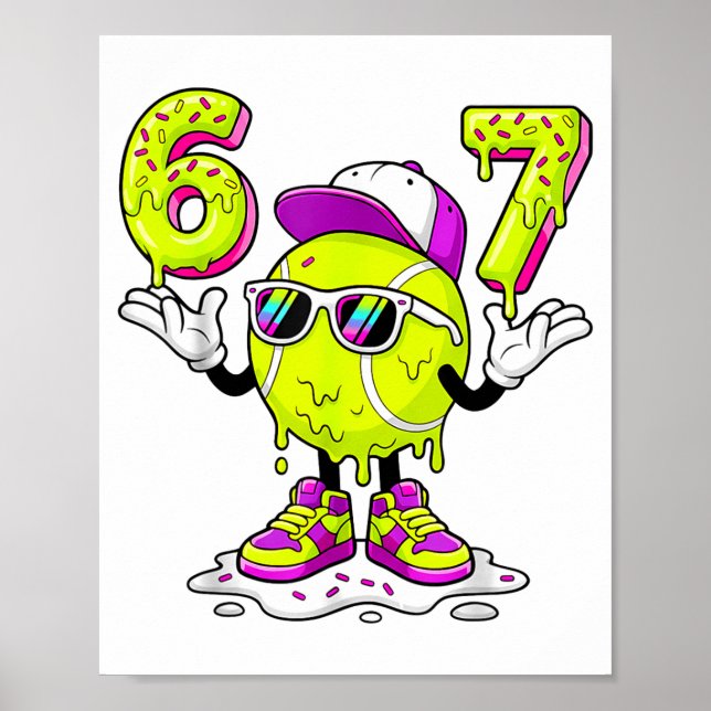 Six Seven Meme Tennis Ice Cream Drip 67 For Kids B Poster (Front)