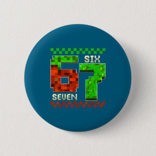 Six Seven Meme Video Gamer Boys Kids 67 Birthday 6 6 Cm Round Badge