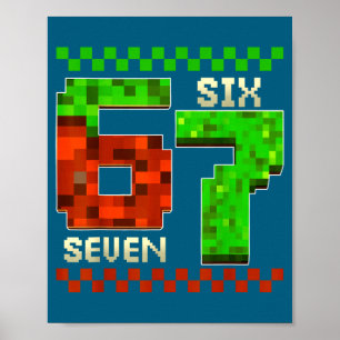 Six Seven Meme Video Gamer Boys Kids 67 Birthday 6 Poster