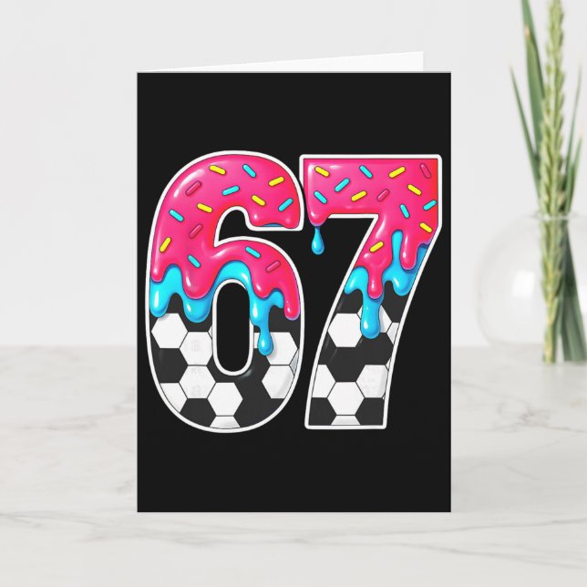 Six Seven Soccer Drip _1  Card (Front)